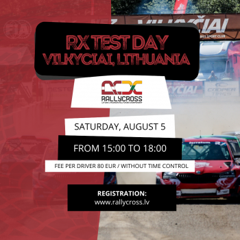 RX PRE-RACE TEST DAY VILKYCIAI AUGUST 5TH